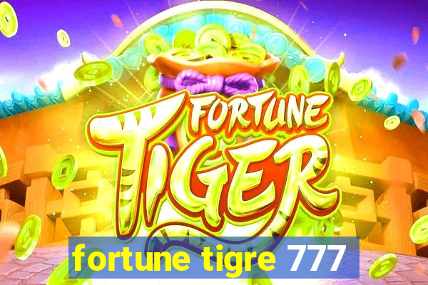 fortune tigre 777